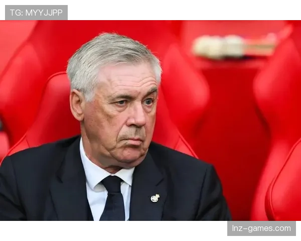 安切洛蒂引领球队战术革新，反压迫理念助力近期表现稳健